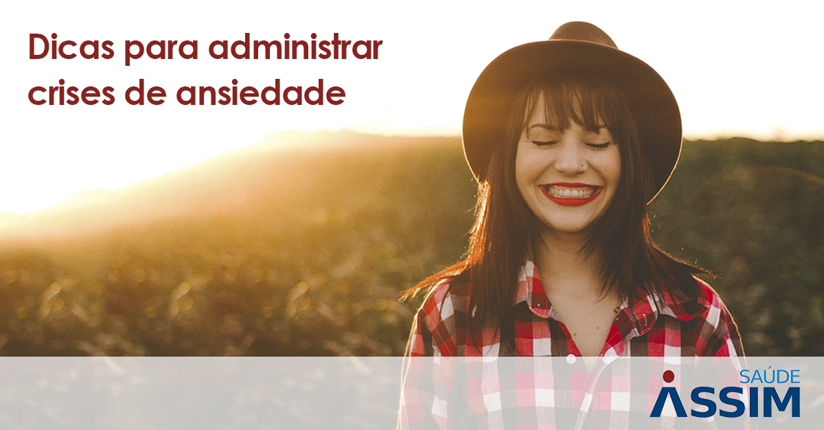 Como administrar crises de ansiedade