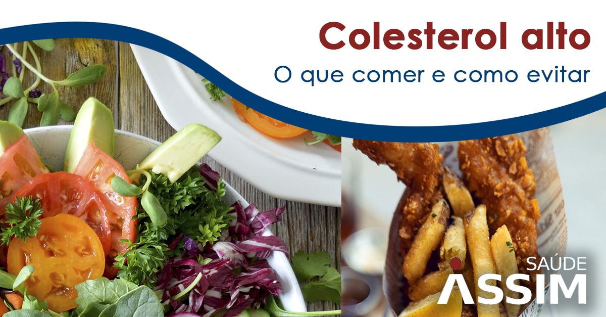 Colesterol alto: o que comer e o que evitar