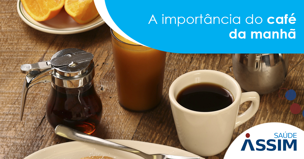 A import�ncia do caf� da manh�